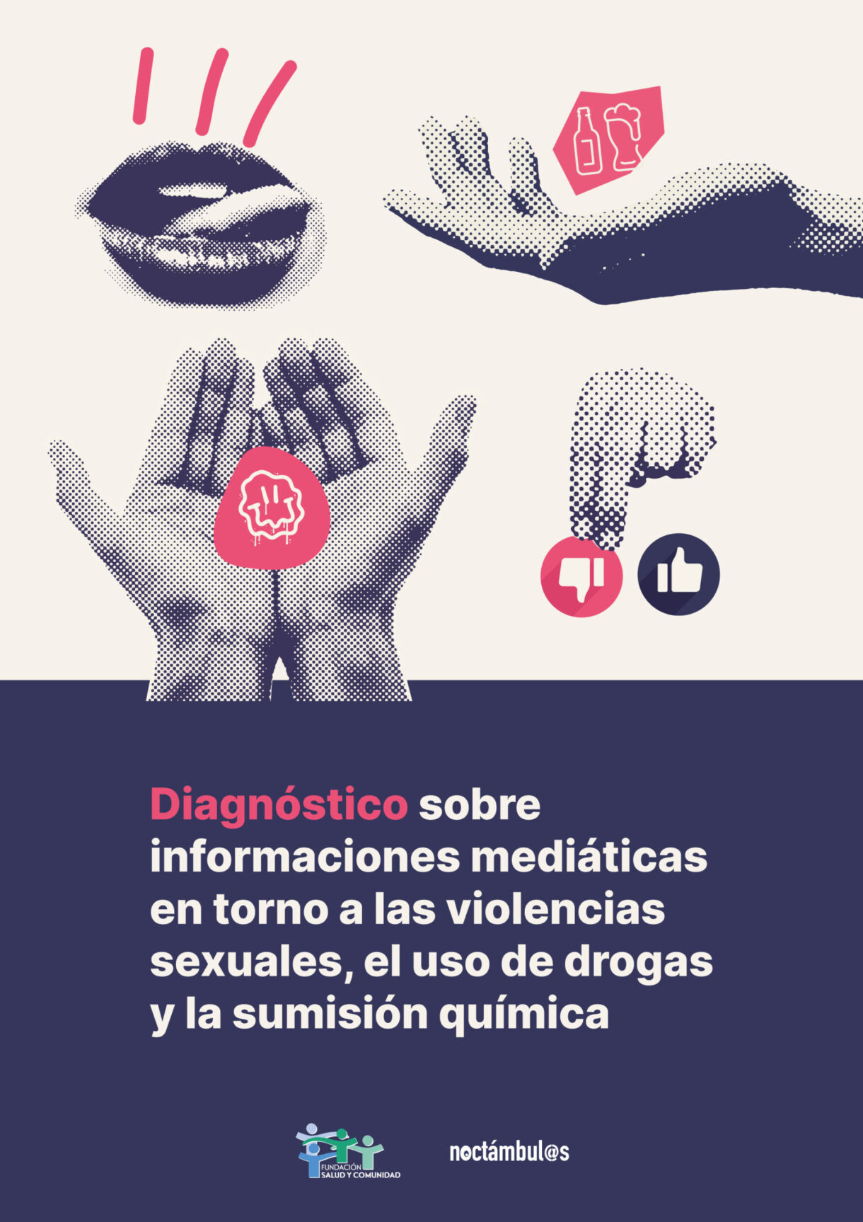 Diagnóstico sobre informaciones mediáticas alrededor de las violencias sexuales, el uso de drogas y la sumisión química