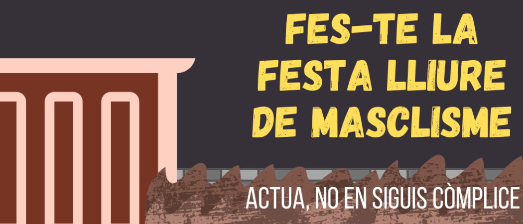 FES-TE LA FESTA LLIURE DE MASCLISME: campaña del proyecto «Jóvenes Agentes de Prevención de Violencias Machistas» en Viladecans