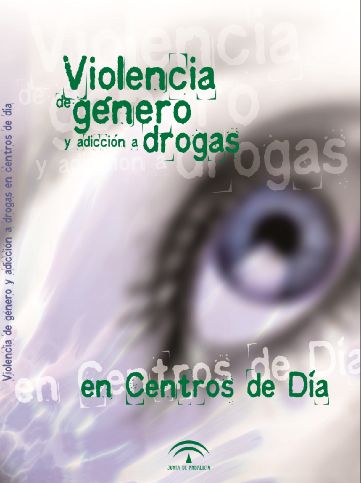 Violencia de género y adicción a drogas en centros de día